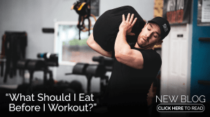 What Should I Eat Before I Workout?