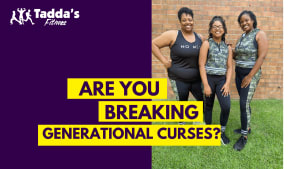 Are you breaking or building generational curses?