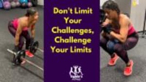 "Don’t Limit Your Challenges, Challenge Your Limits"