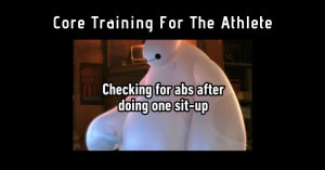 Core Training For The Athlete