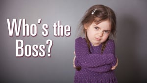 Who is the boss in your family ... you or your child?