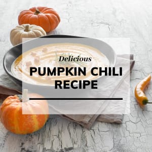 Delicious Pumpkin Chili