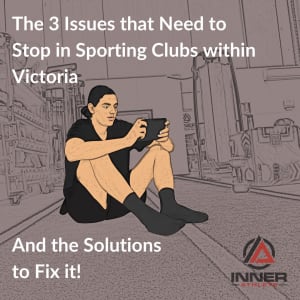 The 3 Issues That Need To Stop In Sporting Clubs In Victoria...And The Solutions To Fix It!