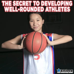 The Secret to Developing Well-Rounded Athletes