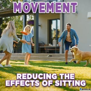 Movement - Reducing the Effects of Sitting