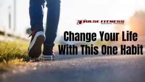 Change Your Life With This One Habit