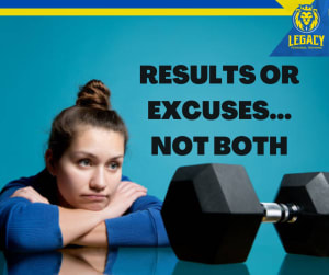 Results or Excuses...Not Both