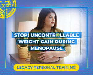 STOP! Uncontrollable Weight Gain During Menopause