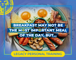 Breakfast may not be the most important meal of the day, but...