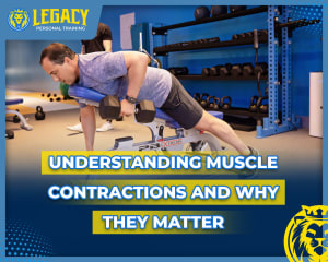 Understanding Muscle Contractions and Why They Matter for Strength, Muscle Growth, and Injury Prevention