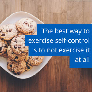 The best way to exercise self-control is to not exercise it at all