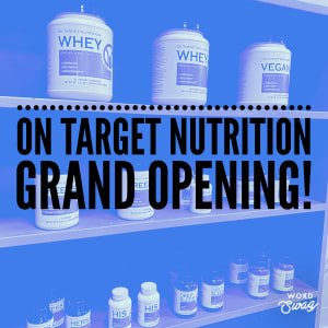 On Target Nutrition Grand Opening!