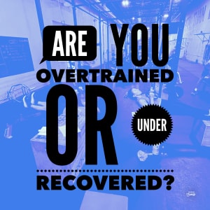 Are You Overtrained or Under Recovered?