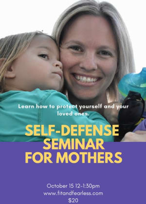 Kids Martial Arts in Austin - Fit And Fearless - Mother's Self Defense Seminar