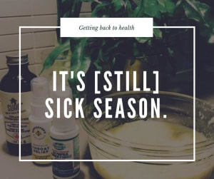 Because it's *still* sick season: the cold on colds and the flu