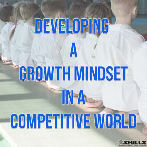 Developing a Growth Mindset in a Competitive World