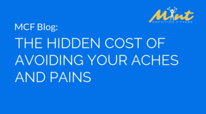 Personal Training in Los Gatos - Mint Condition Fitness - The Hidden Cost of Avoiding your Aches and Pains