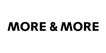 MORE & MORE