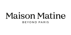 MAISON MATINE