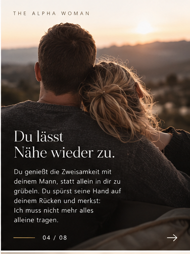 Du lässt Nähe wieder zu.