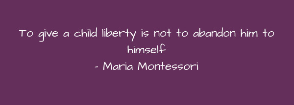 Image of To give a child liberty is not to abandon him to himself