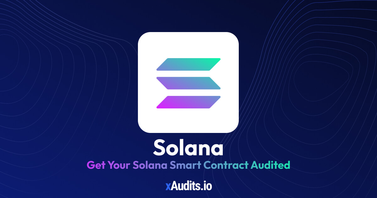 Solana Smart Contract Audit