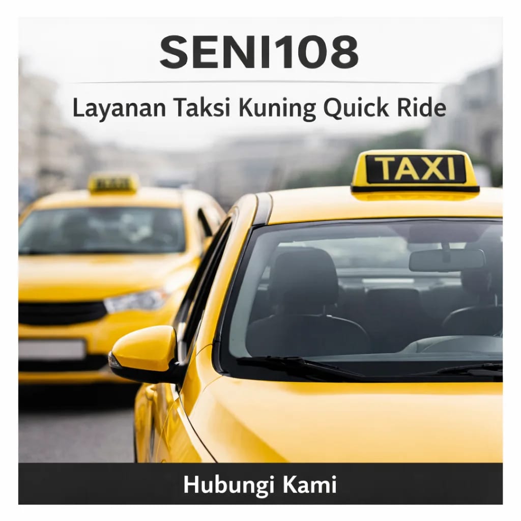 SENI108 : Layanan Taksi Kuning Quick Ride | Hubungi Kami