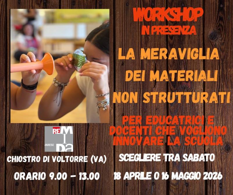 Workshop "LA MERAVIGLIA DEI MATERIALI NON STRUTTURATI"