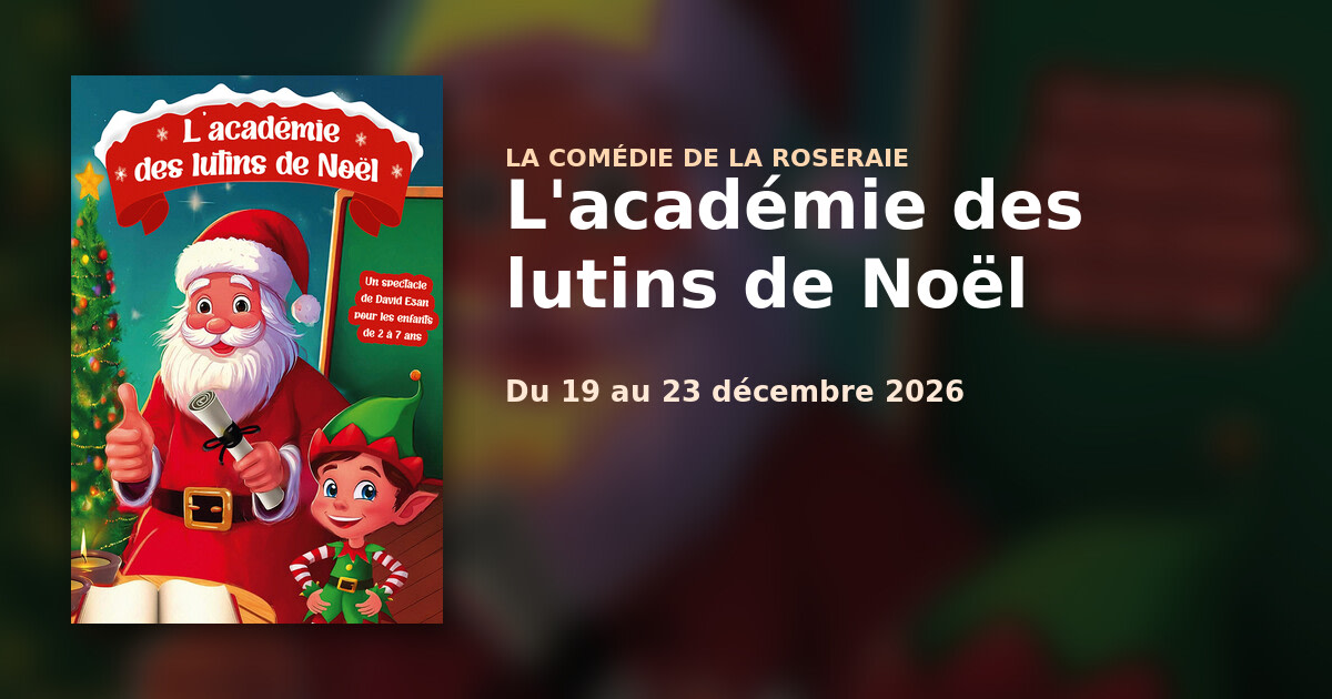 Affiche ou photo de L'ACADÉMIE DES LUTINS DE NOËL