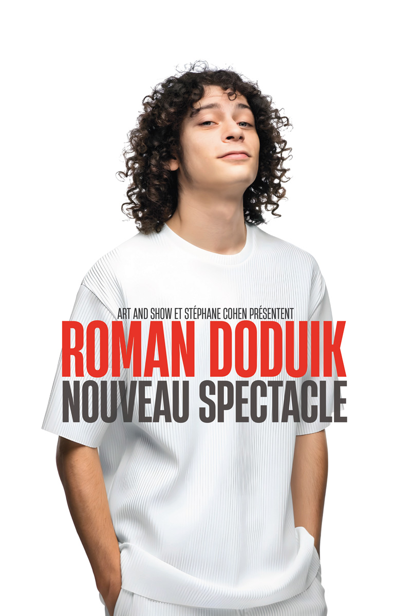 Roman Doduik - Nouveau spectacle | Comédie des Volcans