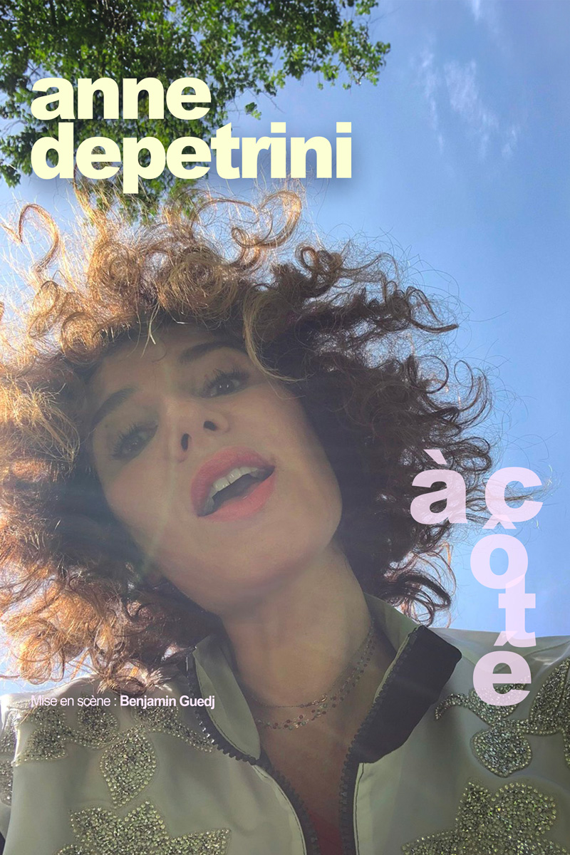 Anne Depetrini - À côté | Comédie des Volcans