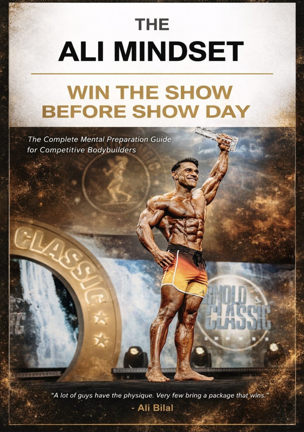 The Ali Mindset — Competition psychology and mindset program by Ali Bilal, IFBB Pro