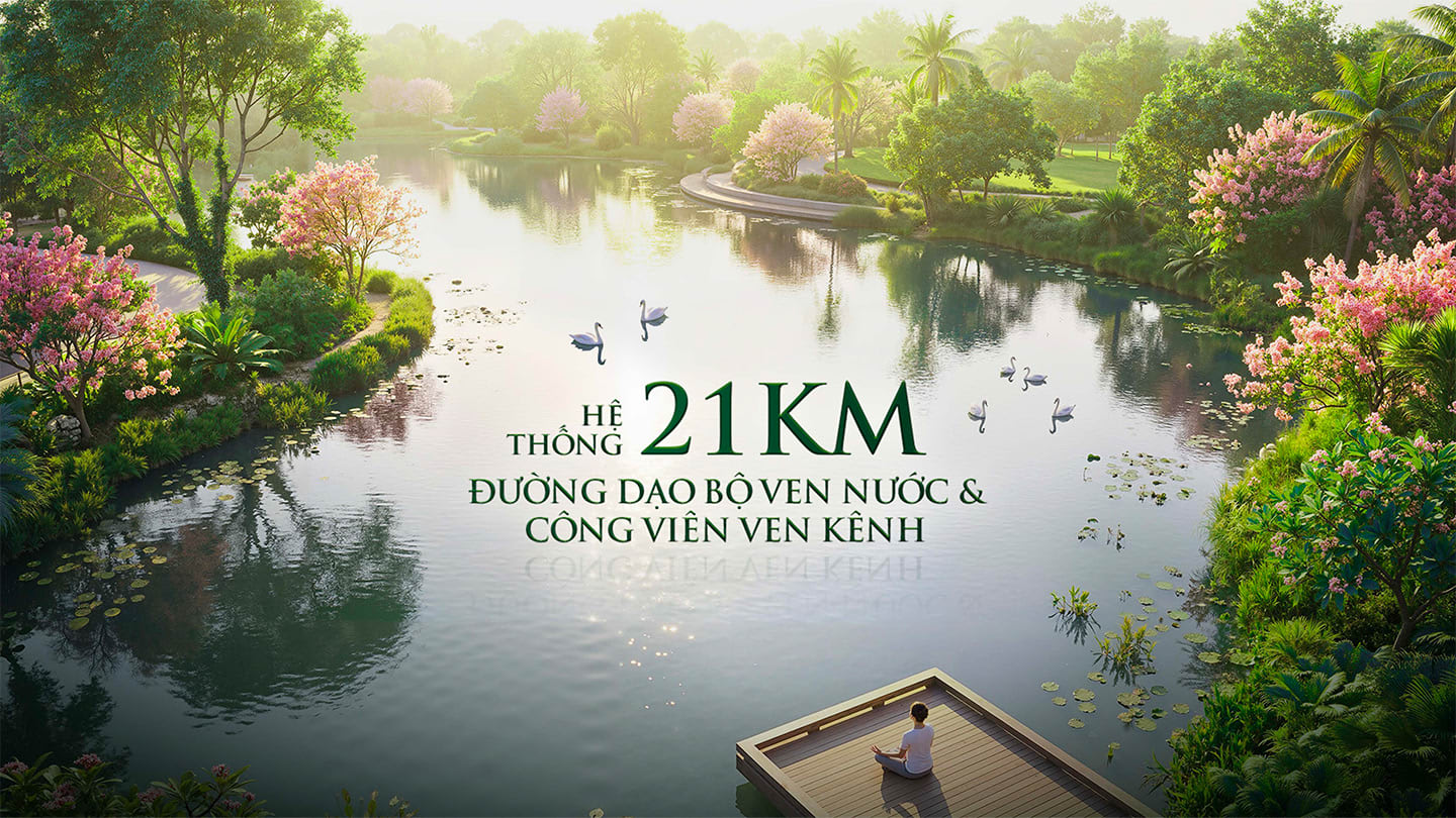 Hệ thống 21km đường dạo bộ ven nước và công viên ven kênh
