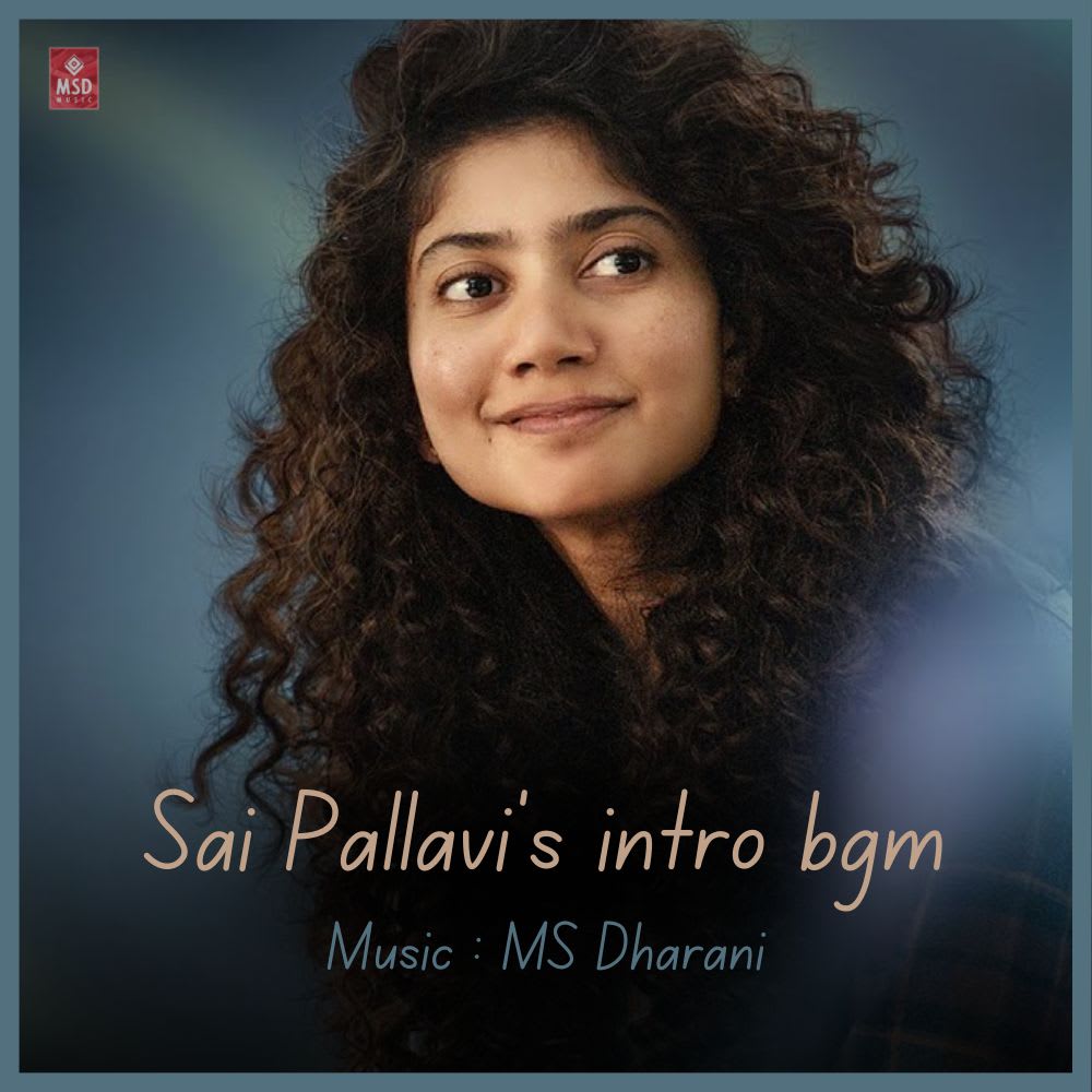 Sai Pallavi's Intro bgm