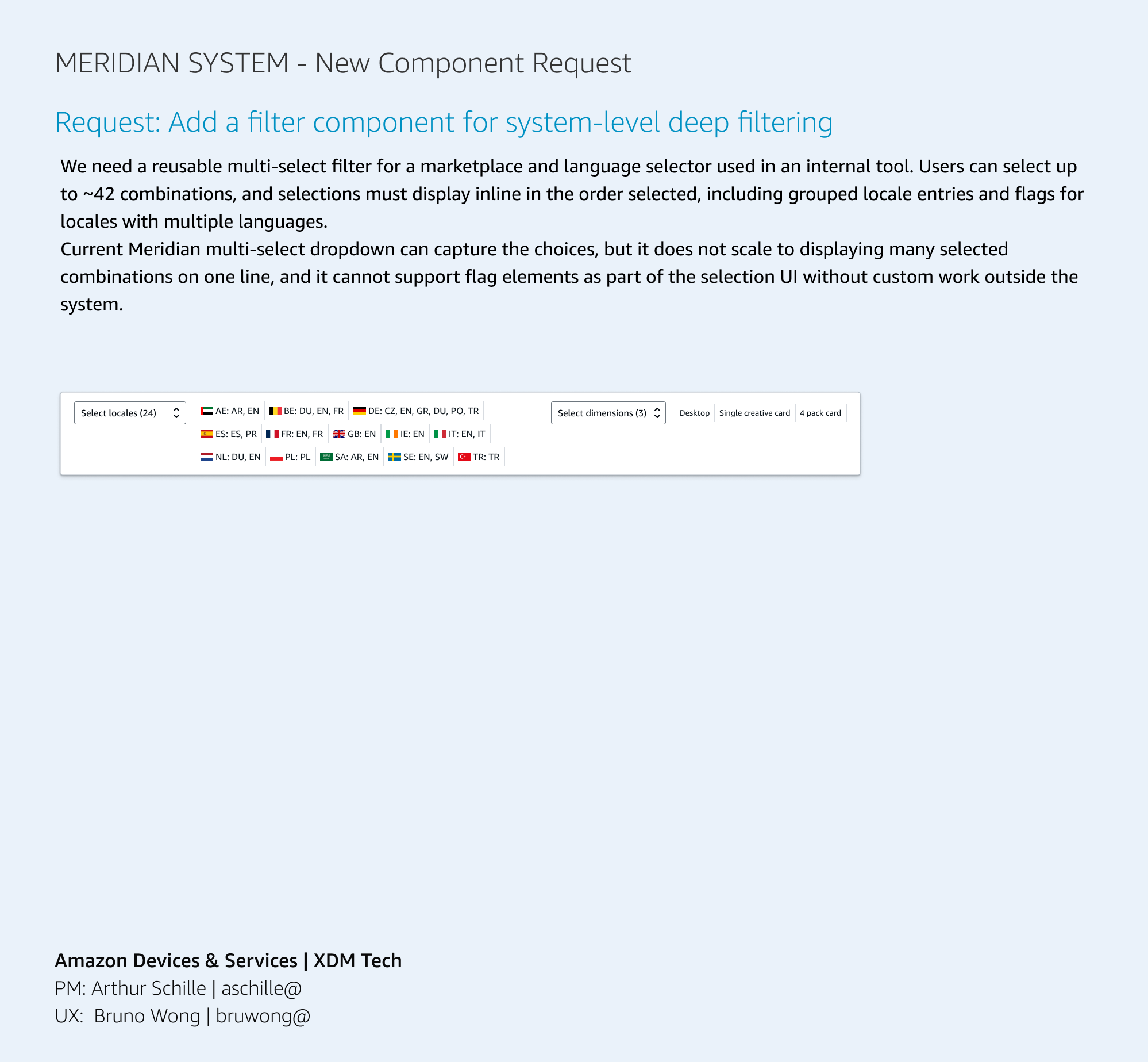 Multi-select locale filter. Handles 23-market combinations in a compact control.