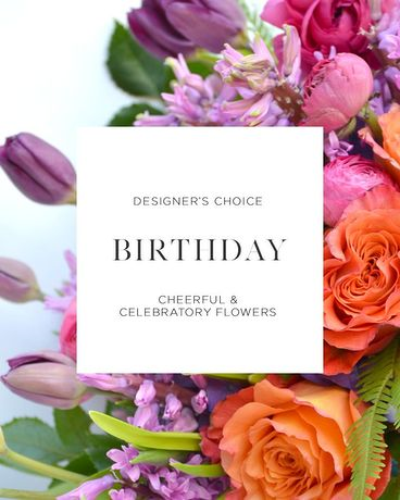 Happy Birthday Florals-Floral Designer's Choice Fresh Flower