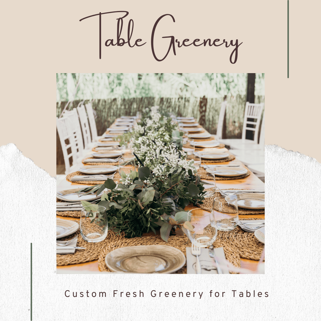 Fresh Table Greenery