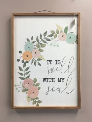 It Is Well With My Soul Wall Sign Flower Bouquet