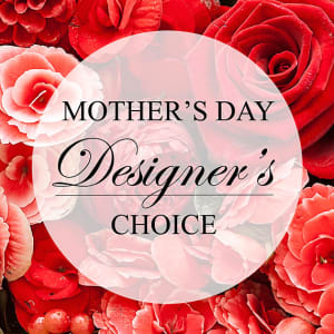 Mothers Day Designers Choice Flower Bouquet