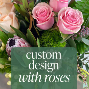 Custom Design with Roses Flower Bouquet