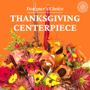 Thanksgiving Designers Choice Centerpiece Flower Bouquet