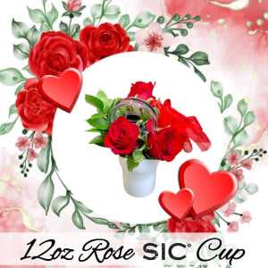 12oz Valentine Rose SIC Cup Flower Bouquet