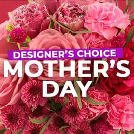 Designer Choice - Mother's Day Flower Bouquet