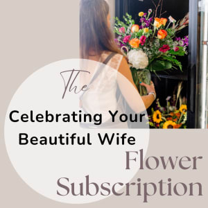 Loving Your Beautiful Wife Flower Subscription Flower Bouquet