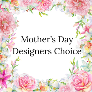 Mother's day Designers Choice Flower Bouquet