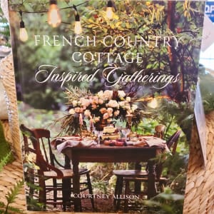 French Cottage: Inspired Gatherings, Courtney Allison (hardcover) Flower Bouquet