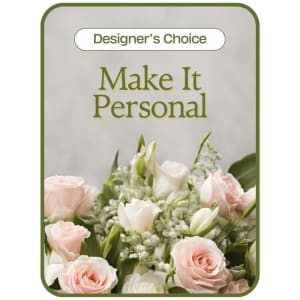 Designer's Choice - Make it Personal Flower Bouquet