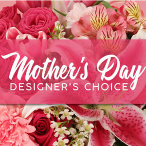 Mother's Day Designer's Choice Flower Bouquet