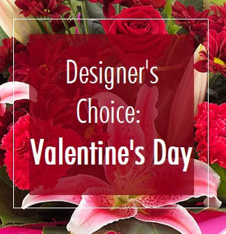 Designer's Choice for Valentine's Day