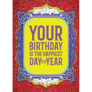 Birthday Greeting Card - Happiest Day